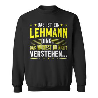 Damen Das Ist Ein Lehmann Ding Spruch Für Familie Lehmann Mit-Ausschnitt Sweatshirt - Geschenkecke