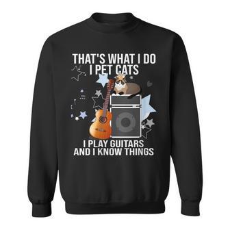 Damen Das Ist Was Ich Mache Ich Pet Cats Ich Spiele Gitarren & Ich Weiß Dinge Mit-Ausschnitt Sweatshirt - Geschenkecke