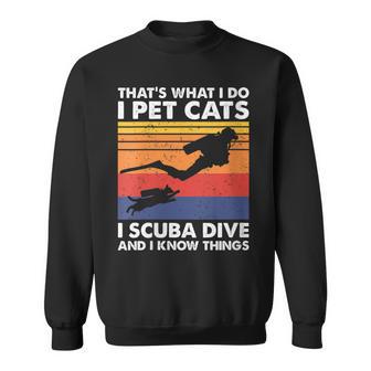 Damen Das Ist Was Ich Mache Ich Streichle Katzen I Scuba Dive & Ich Weiß Dinge Mit-Ausschnitt Sweatshirt - Geschenkecke