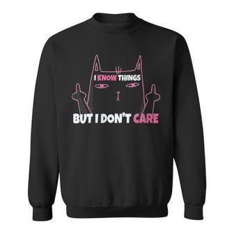 Damen Freche Katze Ich Weiß Dinge Aber Es Ist Mir Egal Mit-Ausschnitt Sweatshirt - Geschenkecke