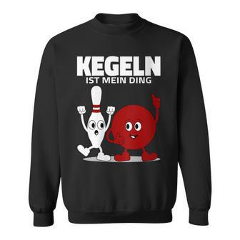 Damen Lustige Kugel & Kegel I Kegeln I Kegeln Ist Mein Ding Mit-Ausschnitt Sweatshirt - Geschenkecke