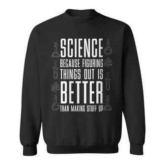 Damen Wissenschaft Weil Es Besser Ist Dinge Zu Erfinden Nerd Mit-Ausschnitt Sweatshirt - Geschenkecke