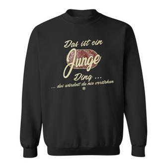 Das Ist Ein Junge Ding Lustiges Familie Junge Sweatshirt - Geschenkecke