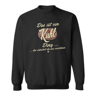 Das Ist Ein Kuhl Ding Family Kuhl Sweatshirt - Geschenkecke