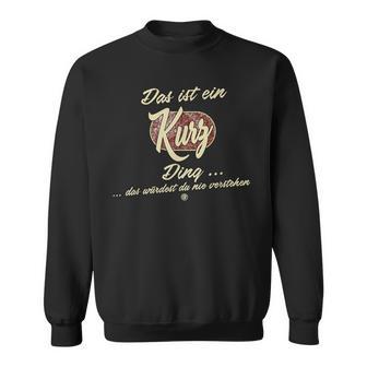 Das Ist Ein Kurz Ding Lustiges Familie Kurz Sweatshirt - Geschenkecke