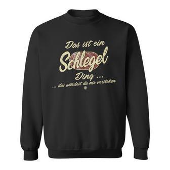 'Das Ist Ein Schlegel Ding' It's A Mallet Ding Sweatshirt - Geschenkecke