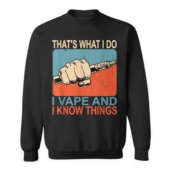 Das Ist Was Ich Mache Ichapere Und Ich Weiß Dinge Sweatshirt - Geschenkecke