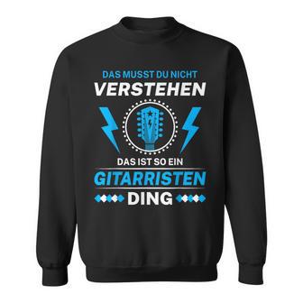 Das Ist So Ein Gitarristen Ding Bassisten Gitarrist Sweatshirt - Geschenkecke