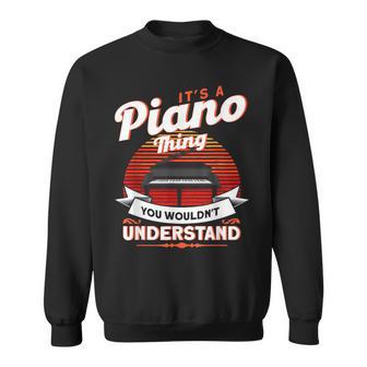 Das Ist So Ein Klavier Ding Pianist Sweatshirt - Geschenkecke