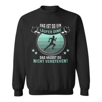 Das Ist So Ein Läufer Ding Jogging Runner Sweatshirt - Geschenkecke