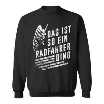 Das Ist So Ein Radfahrer Ding Bicycle Sweatshirt - Geschenkecke