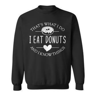 Das Ist Was Ich Essen Donuts Und Weiß Dinge German Sweatshirt - Geschenkecke