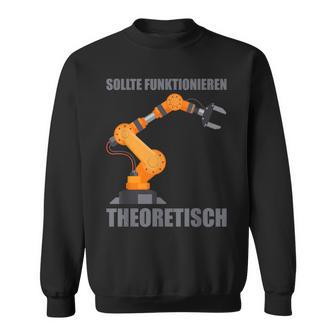 Engineering Robot Engineering Electric Engineer Sweatshirt - Geschenkecke