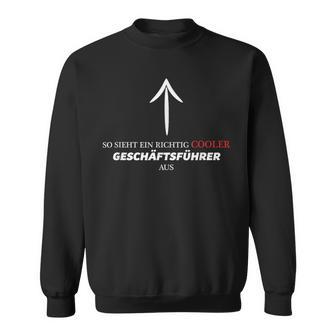 So Looks Ein Richtig Cooler Manager Aus Sweatshirt - Geschenkecke