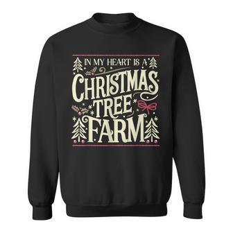 In My Heart Is A Christmas Tree Farm Taylor Tree Farm Sweatshirt - Thegiftio UK