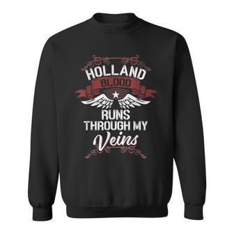 Holland Blood Runs Through Myeins Nachname Family Sweatshirt - Geschenkecke