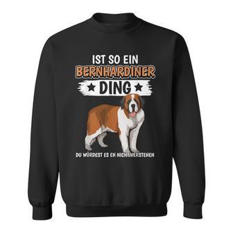 Hundehalter Ist So Ein Bernhardiner Ding Bernhardiner Sweatshirt - Geschenkecke