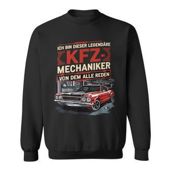 Ich Bin Dieser Legendäre Kfz-Mechanik Sweatshirt - Geschenkecke