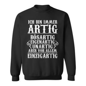 Ich Bin Immer Ar Sweatshirt - Geschenkecke