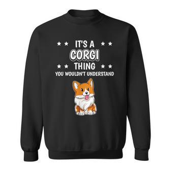 Ist So Ein Corgi Ding Lustiger Spruch Corgis Sweatshirt - Geschenkecke