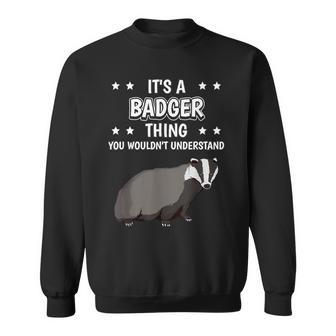 Ist So Ein Dachs Ding Saying Badger Sweatshirt - Geschenkecke