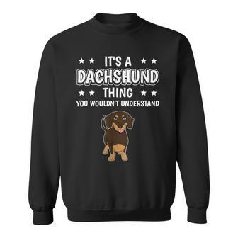 Ist So Ein Dackel Ding Lustiger Spruch Dackel Sweatshirt - Geschenkecke