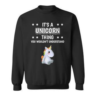 Ist So Ein Einhorn Ding Lustiger Spruch Einhörner Sweatshirt - Geschenkecke