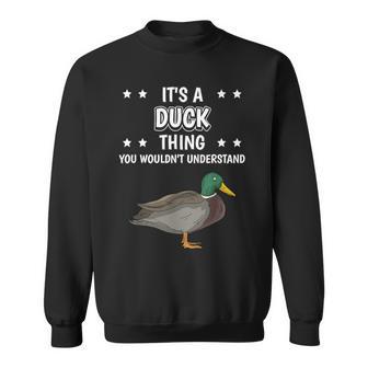 Ist So Ein Ente Ding Lustiger Spruch Enten Sweatshirt - Geschenkecke