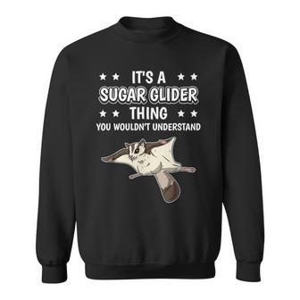 Ist So Ein Kurzkopfgleitbeutler Ding Spruch Sugar Glider Sweatshirt - Geschenkecke