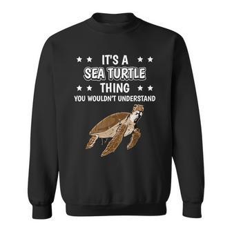 Ist So Ein Meeresschildkröte Ding Spruch Schildkröte Sweatshirt - Geschenkecke