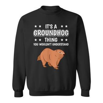 Ist So Ein Murmeltier Ding Lustiger Spruch Murmeltiere Sweatshirt - Geschenkecke