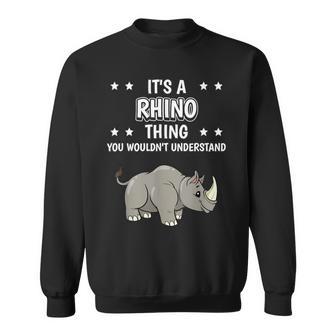 Ist So Ein Nashorn Ding Lustiger Spruch Nashörner Sweatshirt - Geschenkecke