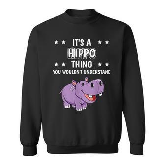 Ist So Ein Nilpferd Ding Lustiger Spruch Nilpferde Sweatshirt - Geschenkecke