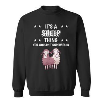 Ist So Ein Schaf Ding Lustiger Spruch Schafe Sweatshirt - Geschenkecke