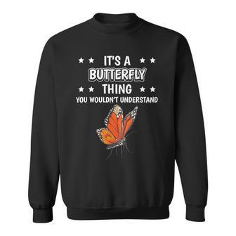 Ist So Ein Schmetterling Ding Lustiger Spruch Schmetterlinge Sweatshirt - Geschenkecke