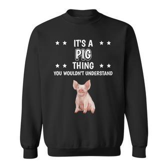 Ist So Ein Schwein Ding Saying Pig Sweatshirt - Geschenkecke