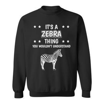 Ist So Ein Zebra Ding Saying Zebras Sweatshirt - Geschenkecke