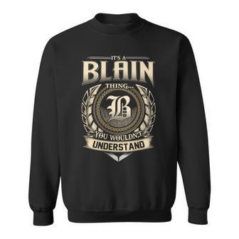 It's A Blain Thing You Wouldn't Understand Name Vintage Sweatshirt - Thegiftio UK