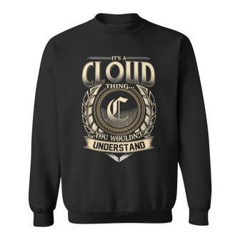 It's A Cloud Thing You Wouldn't Understand Name Vintage Sweatshirt - Thegiftio UK