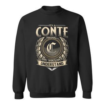 It's A Conte Thing You Wouldn't Understand Name Vintage Sweatshirt - Thegiftio UK