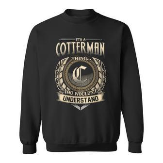 It's A Cotterman Thing You Wouldn't Understand Name Vintage Sweatshirt - Thegiftio UK
