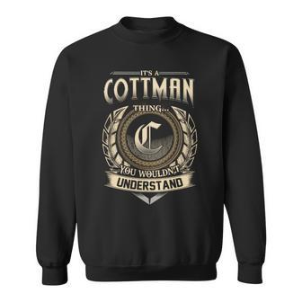It's A Cottman Thing You Wouldn't Understand Name Vintage Sweatshirt - Thegiftio UK