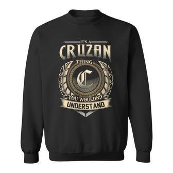 It's A Cruzan Thing You Wouldn't Understand Name Vintage Sweatshirt - Thegiftio UK