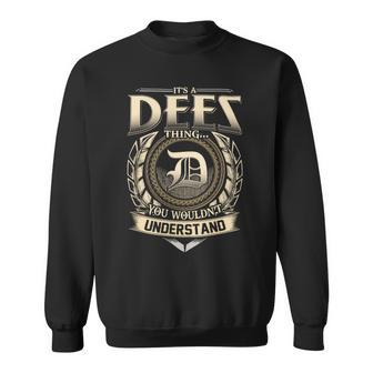 It's A Dees Thing You Wouldn't Understand Name Vintage Sweatshirt - Thegiftio UK