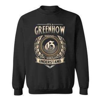 It's A Greenhow Thing You Wouldn't Understand Name Vintage Sweatshirt - Thegiftio UK