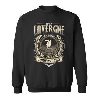 It's A Lavergne Thing You Wouldn't Understand Name Vintage Sweatshirt - Thegiftio UK