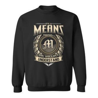 It's A Means Thing You Wouldn't Understand Name Vintage Sweatshirt - Thegiftio UK