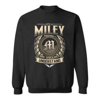 It's A Miley Thing You Wouldn't Understand Name Vintage Sweatshirt - Thegiftio UK