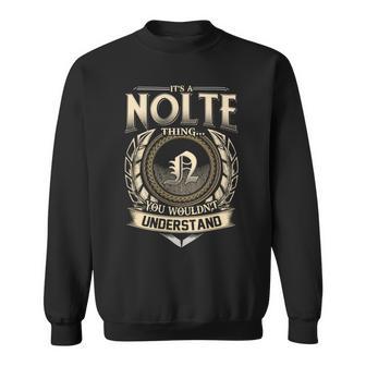 It's A Nolte Thing You Wouldn't Understand Name Vintage Sweatshirt - Thegiftio UK
