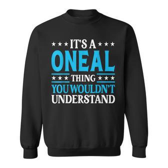 It's A Oneal-Thing Last Name Family Name Oneal Sweatshirt - Geschenkecke